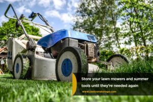 Store-your-lawn-mowers-and-summer-tools-until-they’re-needed-again