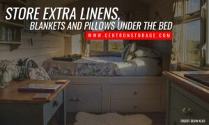 Store extra linens, blankets and pillows under the bed