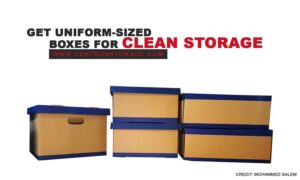 Get uniform-sized boxes for clean storage