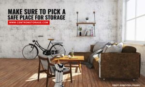 Make sure to pick a safe place for storage