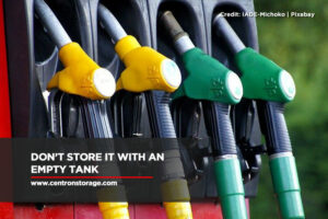 Don’t store it with an empty tank