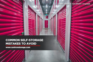 Common Self-Storage Mistakes to Avoid