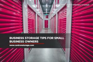 Business Storage Tips for Small Business Owners