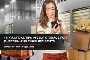 11 Practical Tips in Self-Storage for Dufferin and Finch Residents